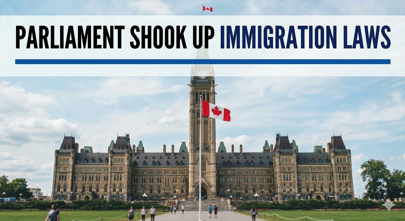 Parliament Shook Up Immigration Laws : Refugee Bill C-12 Update